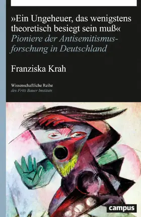 Krah |  "Ein Ungeheuer, das wenigstens theoretisch besiegt sein muß“ | eBook | Sack Fachmedien