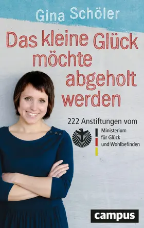 Schöler |  Das kleine Glück möchte abgeholt werden | eBook | Sack Fachmedien