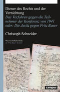 Schneider |  Diener des Rechts und der Vernichtung | eBook | Sack Fachmedien