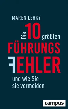 Lehky | Die 10 größten Führungsfehler und wie Sie sie vermeiden | E-Book | sack.de