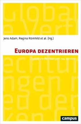 Adam / Römhild / Bojadzijev |  Europa dezentrieren | eBook | Sack Fachmedien