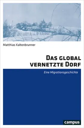 Kaltenbrunner | Das global vernetzte Dorf | E-Book | www.sack.de