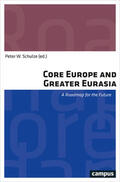 Schulze |  Core Europe and Greater Eurasia | eBook | Sack Fachmedien