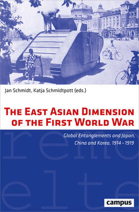 Schmidt / Schmidtpott | The East Asian Dimension of the First World War | E-Book | sack.de