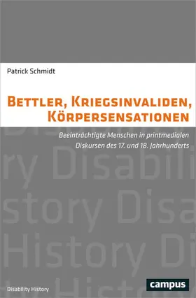 Schmidt |  Bettler, Kriegsinvaliden, Körpersensationen | eBook | Sack Fachmedien