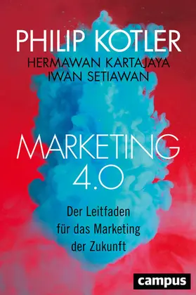 Kotler / Kartajaya / Setiawan |  Marketing 4.0 | eBook | Sack Fachmedien