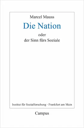 Mauss / Fournier / Terrier |  Die Nation oder Der Sinn fürs Soziale | eBook | Sack Fachmedien