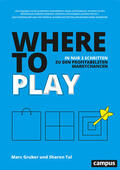 Gruber / Tal |  Where to Play | eBook | Sack Fachmedien