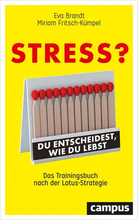 Brandt / Fritsch-Kümpel |  Stress? Du entscheidest, wie du lebst | eBook | Sack Fachmedien