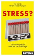 Brandt / Fritsch-Kümpel |  Stress? Du entscheidest, wie du lebst | eBook | Sack Fachmedien