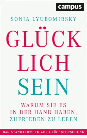 Lyubomirsky |  Glücklich sein | eBook | Sack Fachmedien