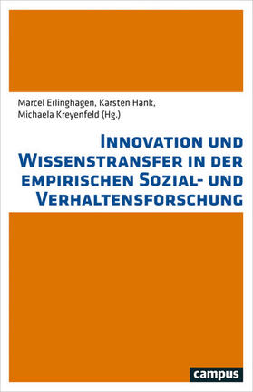 Erlinghagen / Hank / Kreyenfeld | Innovation und Wissenstransfer in der empirischen Sozial- und Verhaltensforschung | E-Book | sack.de