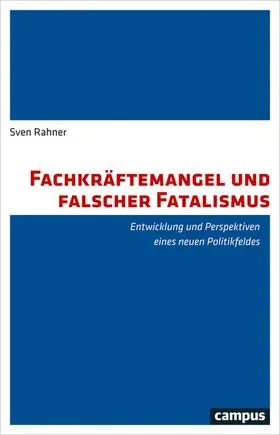 Rahner | Fachkräftemangel und falscher Fatalismus | E-Book | sack.de