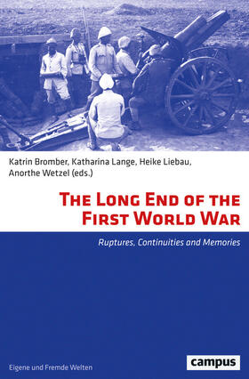 Bromber / Lange / Liebau |  The Long End of the First World War | eBook | Sack Fachmedien