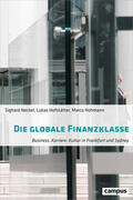 Neckel / Hofstätter / Hohmann |  Die globale Finanzklasse | eBook | Sack Fachmedien