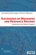 Amelung / Leppin / Müller |  Discourses of Weakness and Resource Regimes | eBook | Sack Fachmedien