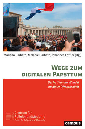 Barbato / Löffler | Wege zum digitalen Papsttum | E-Book | sack.de