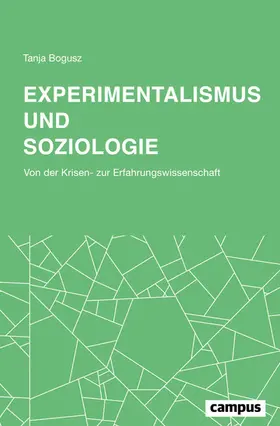 Bogusz |  Experimentalismus und Soziologie | eBook | Sack Fachmedien