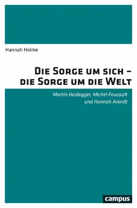 Holme | Die Sorge um sich - die Sorge um die Welt | E-Book | www.sack.de