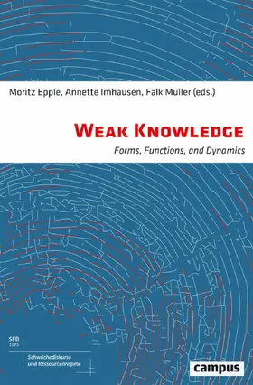 Epple / Imhausen / Müller |  Weak Knowledge | eBook | Sack Fachmedien