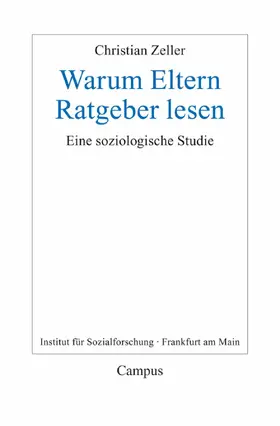 Zeller |  Warum Eltern Ratgeber lesen | eBook | Sack Fachmedien