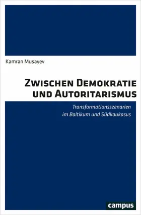 Musayev |  Zwischen Demokratie und Autoritarismus | eBook | Sack Fachmedien
