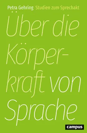 Gehring | Über die Körperkraft von Sprache | E-Book | www.sack.de