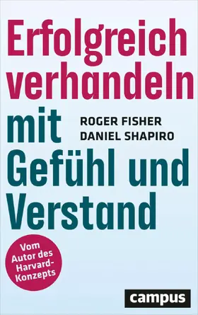 Fisher / Shapiro | Erfolgreich verhandeln mit Gefühl und Verstand | E-Book | sack.de