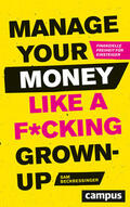 Beckbessinger |  Manage Your Money like a F*cking Grown-up | eBook | Sack Fachmedien