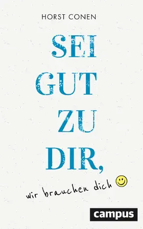 Conen | Sei gut zu dir, wir brauchen dich | E-Book | www.sack.de