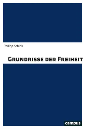 Schink | Grundrisse der Freiheit | E-Book | www.sack.de