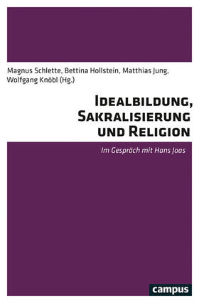 Schlette / Hollstein / Jung | Idealbildung, Sakralisierung, Religion | E-Book | sack.de
