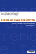 Berger / Raupach / Schnickmann |  Leben am Ende der Zeiten | eBook | Sack Fachmedien