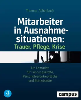 Achenbach | Mitarbeiter in Ausnahmesituationen - Trauer, Pflege, Krise | E-Book | www.sack.de