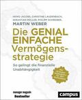 Weber / Jacobs / Laudenbach |  Die genial einfache Vermögensstrategie | eBook | Sack Fachmedien