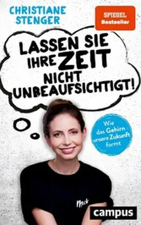 Stenger | Lassen Sie Ihre Zeit nicht unbeaufsichtigt! | E-Book | sack.de