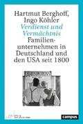 Berghoff / Köhler / Familienunternehmen |  Verdienst und Vermächtnis | eBook | Sack Fachmedien