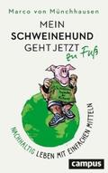 Münchhausen |  Mein Schweinehund geht jetzt zu Fuß | eBook | Sack Fachmedien
