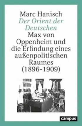 Hanisch |  Der Orient der Deutschen | eBook | Sack Fachmedien