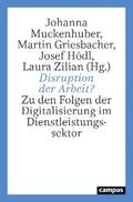 Muckenhuber / Griesbacher / Hödl |  Disruption der Arbeit? | eBook | Sack Fachmedien