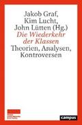 Graf / Lucht / Lütten |  Die Wiederkehr der Klassen | eBook | Sack Fachmedien