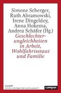Scherger / Abramowski / Dingeldey |  Geschlechterungleichheiten in Arbeit, Wohlfahrtsstaat und Familie | eBook | Sack Fachmedien