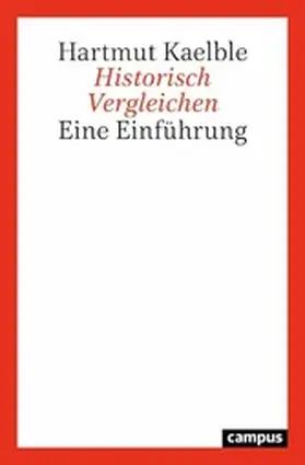 Kaelble |  Historisch Vergleichen | eBook | Sack Fachmedien