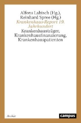 Labisch / Spree | Krankenhaus-Report 19. Jahrhundert | E-Book | sack.de