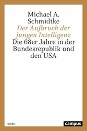 Schmidtke |  Der Aufbruch der jungen Intelligenz | eBook | Sack Fachmedien
