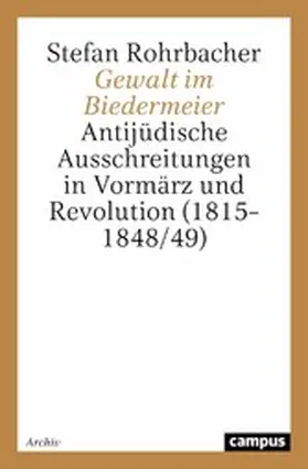 Rohrbacher |  Gewalt im Biedermeier | eBook | Sack Fachmedien