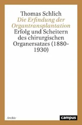 Schlich | Die Erfindung der Organtransplantation | E-Book | sack.de