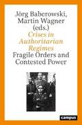 Baberowski / Wagner |  Crises in Authoritarian Regimes | eBook | Sack Fachmedien