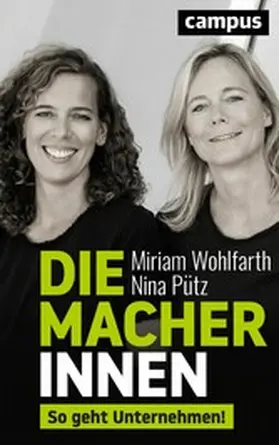 Wohlfarth / Pütz |  Die Macherinnen | eBook | Sack Fachmedien
