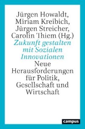 Howaldt / Kreibich / Streicher | Zukunft gestalten mit Sozialen Innovationen | E-Book | sack.de